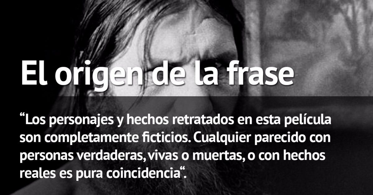 El Curioso Origen De La Frase Cualquier Parecido Con La Realidad Es Mera Coincidencia 3320